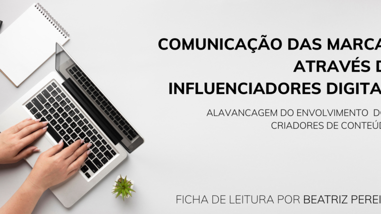 Comunicação da marca através de influenciadores digitais: alavancagem do envolvimento dos criadores de conteúdo